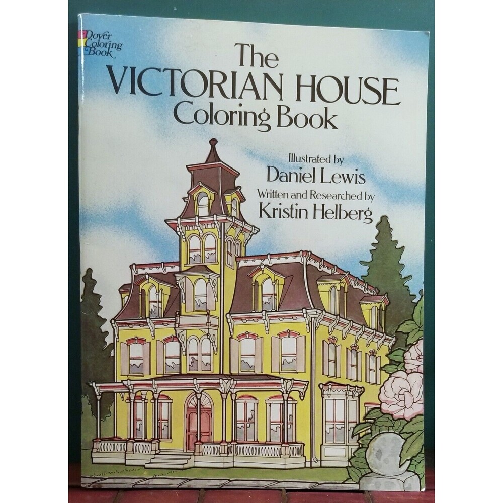 The Victorian House Dover Coloring Book Illustrated by Daniel Lewis
